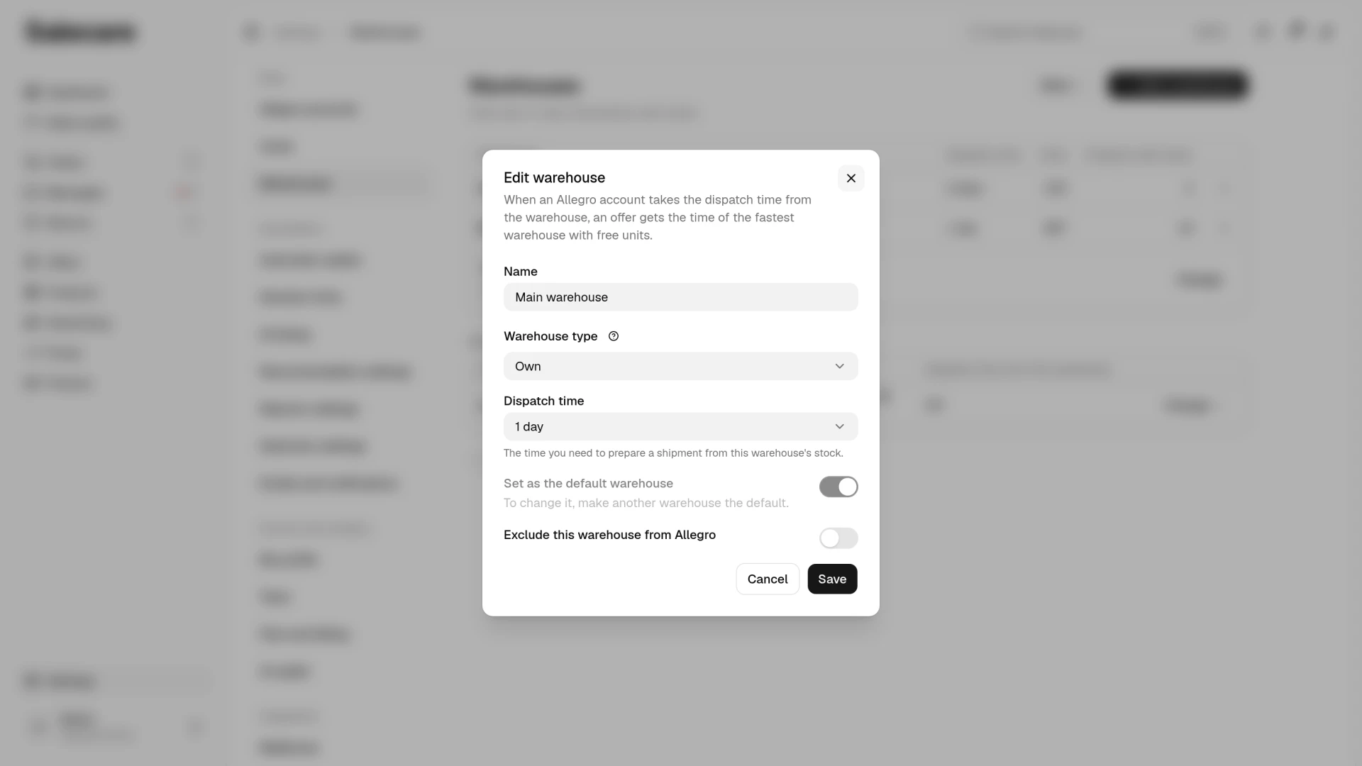The "Edit warehouse" dialog with the warehouse type, dispatch time and toggles